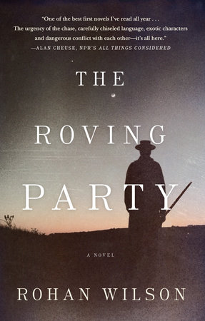 The Roving Party by Rohan Wilson