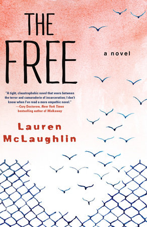 The Free by Lauren McLaughlin