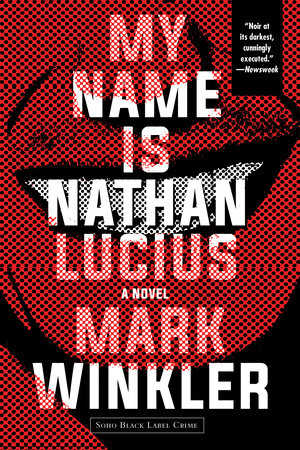 My Name Is Nathan Lucius by Mark Winkler