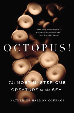 Octopus! by Katherine Harmon Courage
