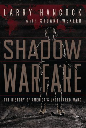 Shadow Warfare by Larry Hancock and Stuart Wexler