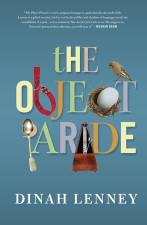 The Object Parade by Dinah Lenney