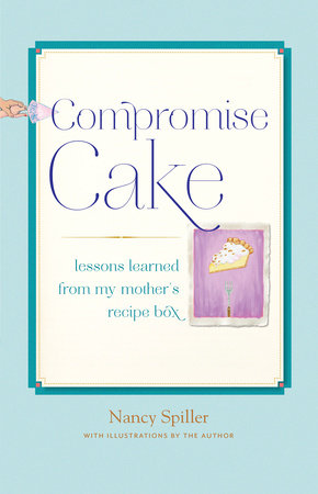 Compromise Cake by Nancy Spiller