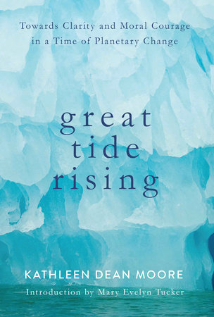 Great Tide Rising by Kathleen Dean Moore