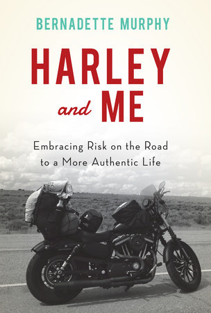 Harley and Me by Bernadette Murphy