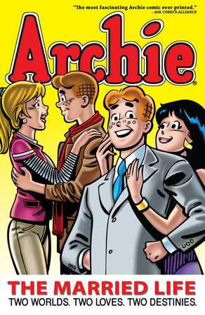 Archie: The Married Life Book 1 by Michael Uslan