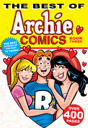 The Best of Archie Comics Book 3 by Archie Superstars