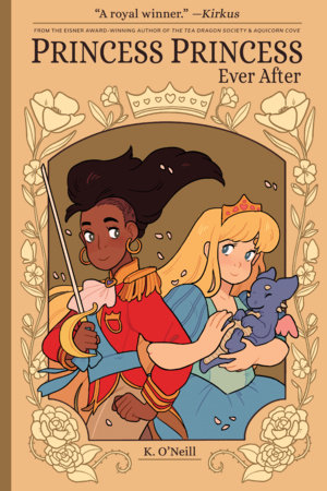 Princess Princess Ever After by K. O'Neill
