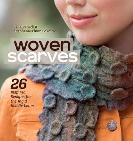 Woven Scarves by Jane Patrick and Stephanie Flynn Sokolov