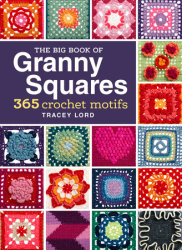 The Big Book of Granny Squares