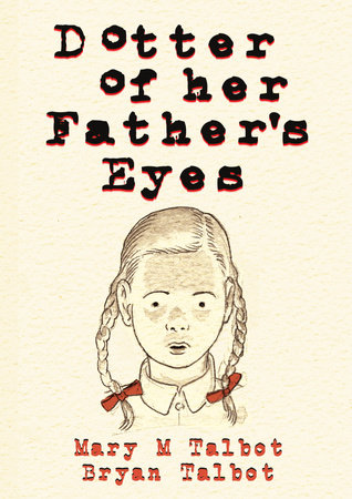 Dotter of Her Father's Eyes by Mary M. Talbot