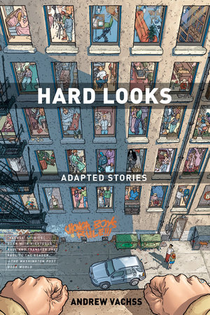 Hard Looks: Adapted Stories (3rd edition) by Andrew Vachss