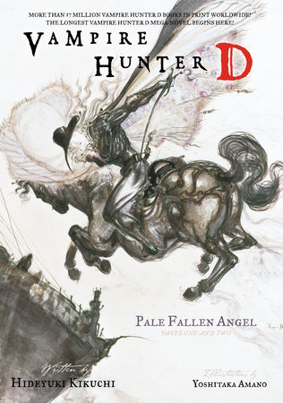 Vampire Hunter D Volume 11: Pale Fallen Angel Parts 1 & 2 by Hideyuki Kikuchi