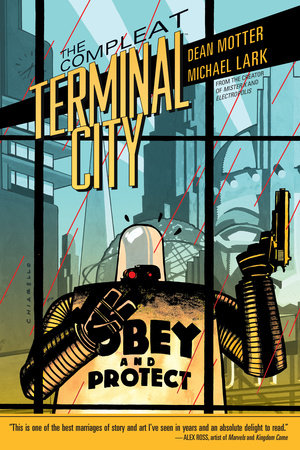 The Compleat Terminal City by Dean Motter