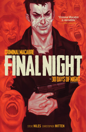 Criminal Macabre: Final Night: The 30 Days of Night Crossover by Steve Niles, Various Artists
