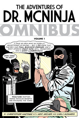 The Adventures of Dr. McNinja Omnibus by Christopher Hastings