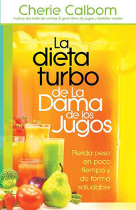 La dieta turbo de La dama de los jugos / The Juice Lady's Turbo Diet: Lose Ten P ounds in Ten Days¿the Healthy Way!