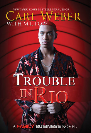 Trouble in Rio by Carl Weber and M.T. Pope