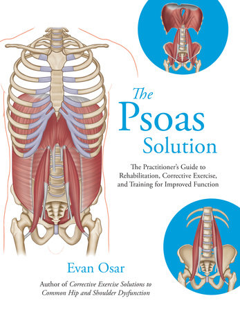 The Psoas Solution by Evan Osar