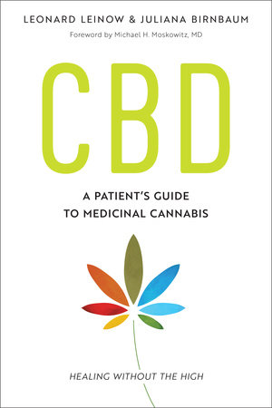 CBD by Leonard Leinow, Juliana Birnbaum and Michael H. Moskowitz, M.D.