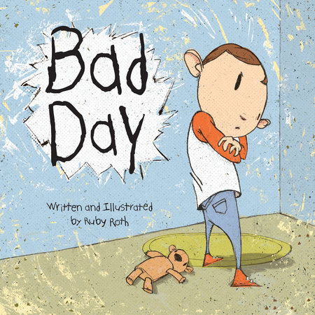 Bad Day by Ruby Roth