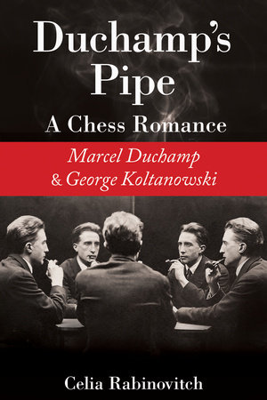 Duchamp's Pipe by Celia Rabinovitch