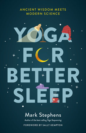 Yoga for Better Sleep by Mark Stephens
