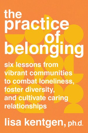 The Practice of Belonging