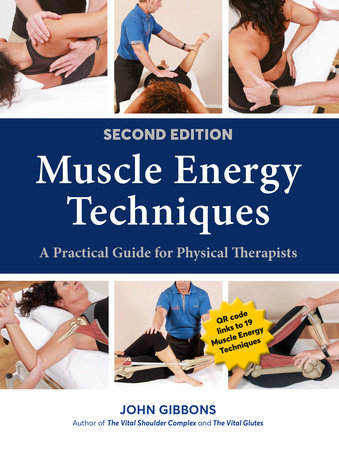 Muscle Energy Techniques, Second Edition by John Gibbons