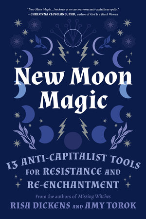 New Moon Magic by Risa Dickens and Amy Torok