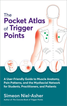 The Pocket Atlas of Trigger Points by Simeon Niel-Asher