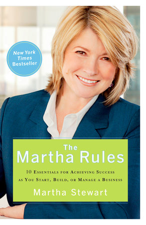 The Martha Rules by Martha Stewart
