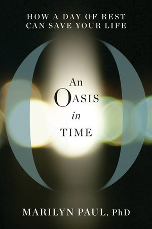 An Oasis in Time by Marilyn Paul