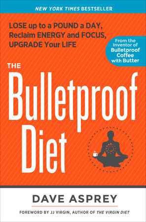The Bulletproof Diet by Dave Asprey
