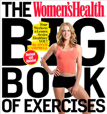 The Women's Health Big Book of Exercises by Adam Campbell and Editors of Women's Health Maga