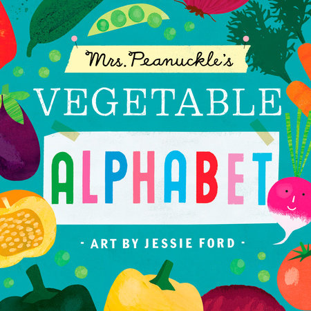 Mrs. Peanuckle's Vegetable Alphabet by Mrs. Peanuckle