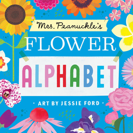 Mrs. Peanuckle's Flower Alphabet by Mrs. Peanuckle