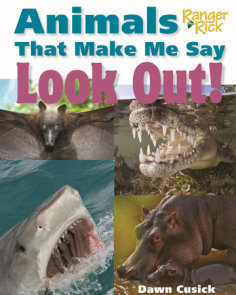 Animals That Make Me Say Look Out! (National Wildlife Federation)
