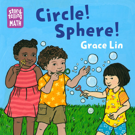 Circle! Sphere! by Grace Lin