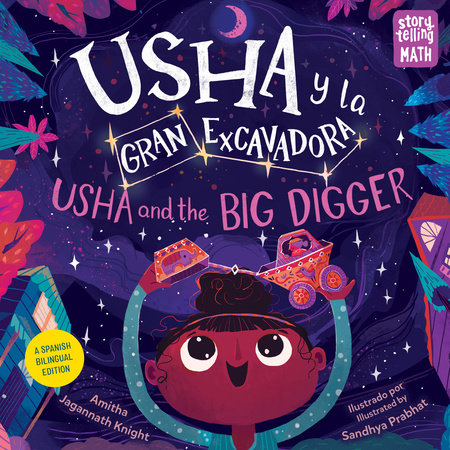 Usha y la Gran Excavadora / Usha and the Big Digger by Amitha Jagannath Knight