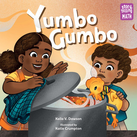 Yumbo Gumbo by Keila V. Dawson
