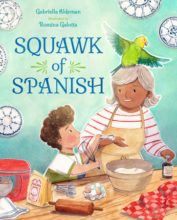 Squawk of Spanish by Gabriella Aldeman