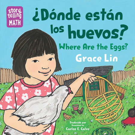 ¿Dónde están los huevos? / Where Are the Eggs? (Spanish Bilingual Edition) by Grace Lin