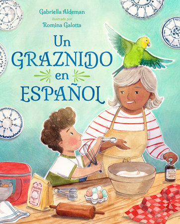 Un graznido en español by Gabriella Aldeman