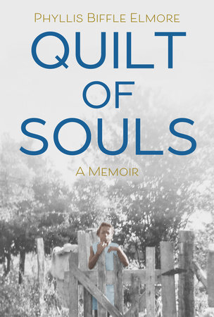 Quilt of Souls by Phyllis Biffle Elmore