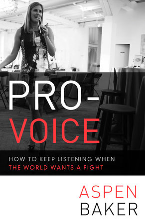 Pro-Voice by Aspen Baker
