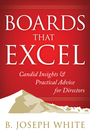 Boards That Excel by B. Joseph White