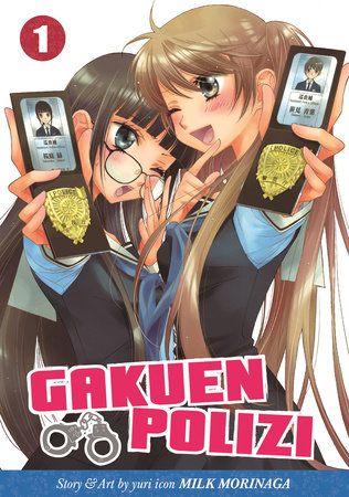 Gakuen Polizi Vol. 1 by Milk Morinaga