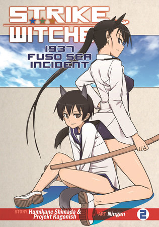 Strike Witches: 1937 Fuso Sea Incident Vol. 2 by Humikane Shimada