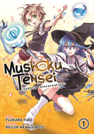 Mushoku Tensei: Jobless Reincarnation (Manga) Vol. 1 by Rifujin Na Magonote